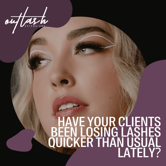 Understanding Why Your Clients Might Be Losing Lashes Faster Than Usual