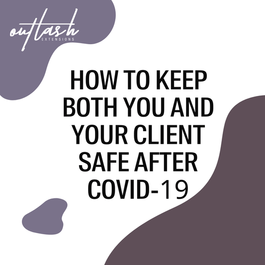 How to Keep Both You and Your Client Safe After COVID-19